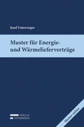Unterweger |  Muster für Energie- und Wärmelieferverträge | Buch |  Sack Fachmedien