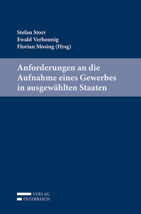 Storr / Verhounig / Mosing | Anforderungen an die Aufnahme eines Gewerbes in ausgewählten Staaten | Buch | sack.de