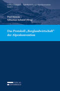 Kuncio / Schmid |  Das Protokoll "Berglandwirtschaft" der Alpenkonvention | Buch |  Sack Fachmedien