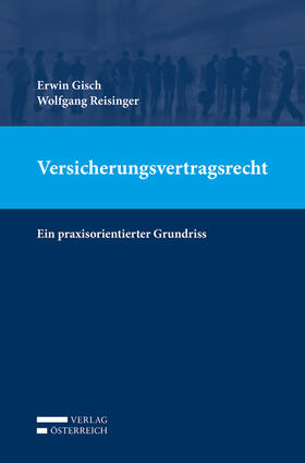 Gisch / Reisinger | Versicherungsvertragsrecht | Buch | 978-3-7046-8703-6 | sack.de