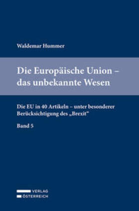 Hummer | Hummer, W: Europäische Union - das unbekannte Wesen | Buch | 978-3-7046-8811-8 | sack.de