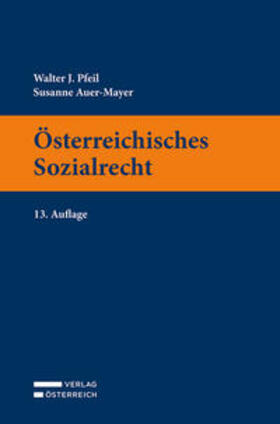 Pfeil / Auer-Mayer |  Österreichisches Sozialrecht | Buch |  Sack Fachmedien