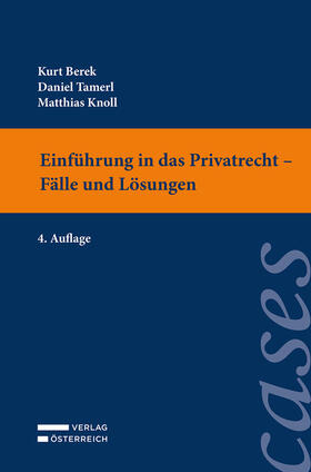 Berek / Tamerl / Knoll | Einführung in das Privatrecht - Fälle und Lösungen | Buch | 978-3-7046-9015-9 | sack.de