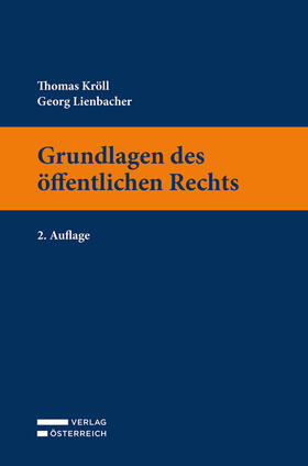 Kröll / Lienbacher | Grundlagen des öffentlichen Rechts | Buch | 978-3-7046-9030-2 | sack.de