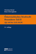 Bertel / Schwaighofer |  Österreichisches Strafrecht. Besonderer Teil II (§§ 169 bis 321k StGB) | Buch |  Sack Fachmedien