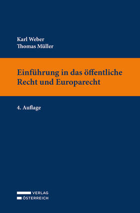 Weber / Müller | Einführung in das öffentliche Recht und Europarecht | Buch | 978-3-7046-9045-6 | sack.de