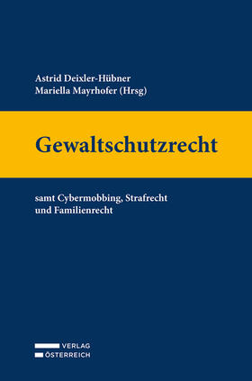 Deixler-Hübner / Mayrhofer |  Gewaltschutzrecht | Buch |  Sack Fachmedien