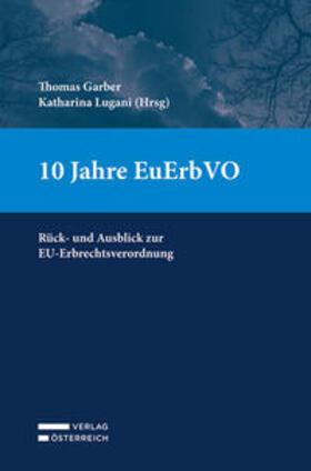 Garber / Lugani |  10 Jahre EuErbVO | Buch |  Sack Fachmedien