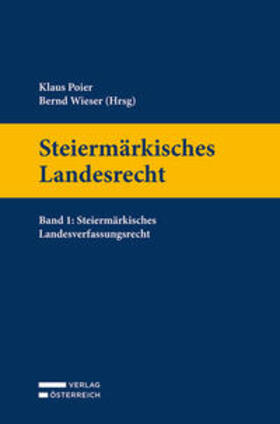 Poier / Wieser | Steiermärkisches Landesrecht | Buch | 978-3-7046-9188-0 | sack.de