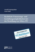 Kahl / Autengruber |  Rechtliche Umsetzungs- und Gestaltungsmöglichkeiten bei der Bestellung von Mikro-ÖV | Buch |  Sack Fachmedien