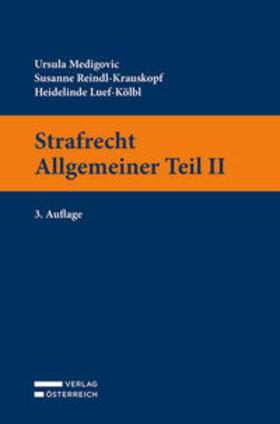 Medigovic / Reindl-Krauskopf / Luef-Kölbl | Medigovic, U: Strafrecht Allgemeiner Teil II | Buch | 978-3-7046-9251-1 | sack.de