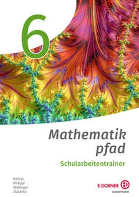 Hötzel / Pirkopf / Wallinger |  Mathematikpfad 6 | Buch |  Sack Fachmedien