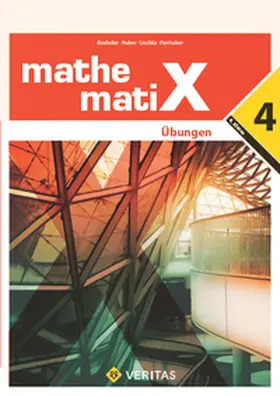 Boxhofer / Huber / Lischka |  mathematiX - Übungen - 4. Übungsaufgaben | Buch |  Sack Fachmedien