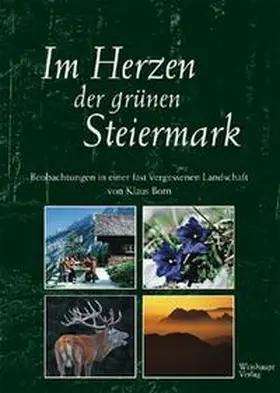 Born |  Im Herzen der grünen Steiermark | Buch |  Sack Fachmedien