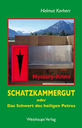 Korherr |  Schatzkammergut oder Das Schwert des heiligen Petrus | Buch |  Sack Fachmedien