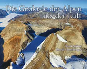 Stüwe / Homberger |  Die Geologie der Alpen aus der Luft | Buch |  Sack Fachmedien
