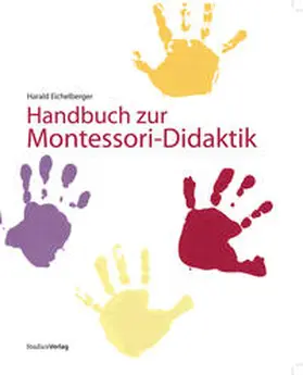 Eichelberger |  Handbuch zur Montessori-Didaktik | Buch |  Sack Fachmedien