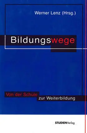 Lenz | Bildungswege | Buch | 978-3-7065-1262-6 | sack.de