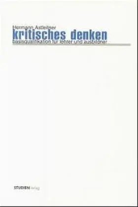Astleitner |  Kritisches Denken | Buch |  Sack Fachmedien