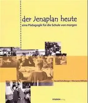 Eichelberger / Wilhelm |  Der Jenaplan heute | Buch |  Sack Fachmedien