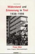 Schreiber |  Widerstand und Erinnerung in Tirol 1938-1998 | Buch |  Sack Fachmedien