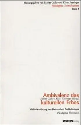 Csáky / Zeyringer |  Ambivalenz des kulturellen Erbes | Buch |  Sack Fachmedien