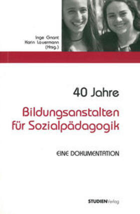 Gnant / Lauermann |  40 Jahre Bildungsanstalten für Sozialpädagogik | Buch |  Sack Fachmedien