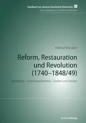 Reinalter |  Reform, Restauration und Revolution (1740–1848/49) | Buch |  Sack Fachmedien