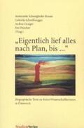 Schweighofer-Brauer / Schroffenegger / Gnaig |  Eigentlich lief alles nach Plan, bis ... | Buch |  Sack Fachmedien