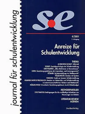 Konrad Krainer / Herbert Altrichter / Franz Rauch 
Gerhard Orth 
Ernst Rösner 
Wilfried Schley 
Anton Strittmatter 
Renate und Bernhard Tölle 
Heiner Volkers 
Madeleine Wolf und Erich Müller |  journal für schulentwicklung 4/2001 | Sonstiges |  Sack Fachmedien