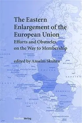 Skuhra |  The Eastern Enlargement of the European Union | Buch |  Sack Fachmedien