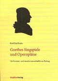 Braito |  Braito, E: Goethes Singspiele und Opernpläne | Buch |  Sack Fachmedien