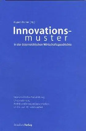 Pichler |  Innovationsmuster in der österreichischen Wirtschaftsgeschichte | Buch |  Sack Fachmedien