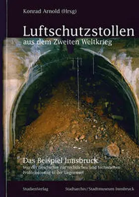 Arnold |  Luftschutzstollen aus dem Zweiten Weltkrieg | Buch |  Sack Fachmedien