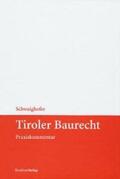 Schwaighofer / Ra Ddr. Schwaighofer |  Tiroler Baurecht | Buch |  Sack Fachmedien