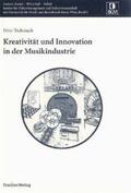 Tschmuck |  Kreativität und Innovation in der Musikindustrie | Buch |  Sack Fachmedien