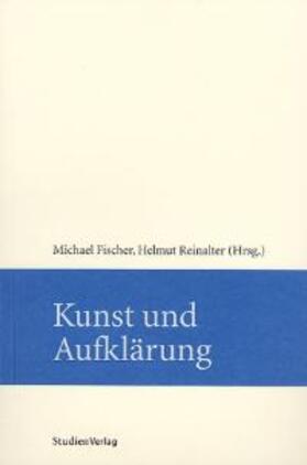 Fischer / Reinalter | Fischer, M: Kunst und Aufklärung | Buch | 978-3-7065-1888-8 | sack.de