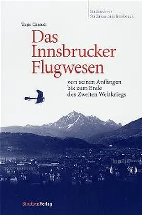 Chraust |  Das Innsbrucker Flugwesen | Buch |  Sack Fachmedien