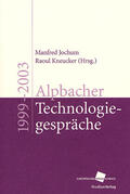 Jochum / Kneucker |  Alpbacher Technologiegespräche 1999 - 2003 | Buch |  Sack Fachmedien