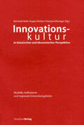 Reith / Pichler / Dirninger |  Innovationskultur in historischer und ökonomischer Perspektive | Buch |  Sack Fachmedien