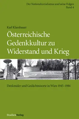 Klambauer |  Österreichische Gedenkkultur zu Widerstand und Krieg | Buch |  Sack Fachmedien