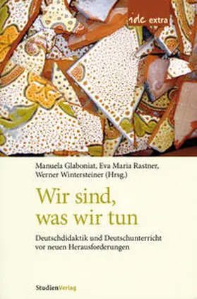 Rastner / Glaboniat / Wintersteiner |  Wir sind, was wir tun | Buch |  Sack Fachmedien