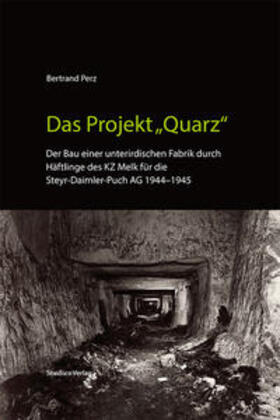 Perz | Das Projekt "Quarz" | Buch | 978-3-7065-4185-5 | sack.de