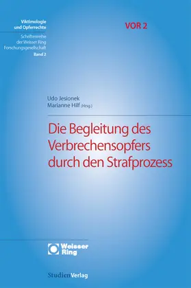 Jesionek / Hilf |  Die Begleitung des Verbrechensopfers durch den Strafprozess | Buch |  Sack Fachmedien