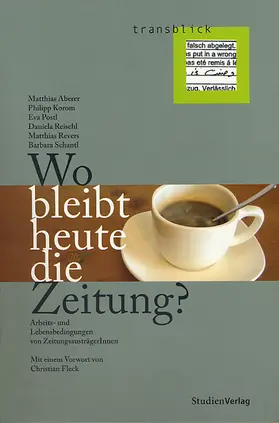 Aberer / Korom / Postl | Wo bleibt heute die Zeitung? | Buch | 978-3-7065-4221-0 | sack.de