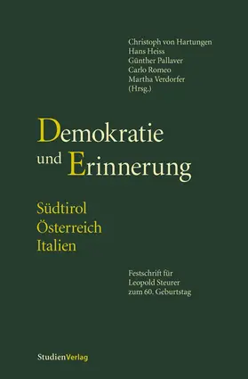 von Hartungen / Heiss / Pallaver |  Demokratie und Erinnerung. Südtirol - Österreich - Italien | Buch |  Sack Fachmedien
