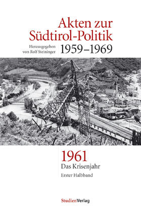 Steininger |  Akten zur Südtirol-Politik 1959-1969 2 Bände | Buch |  Sack Fachmedien