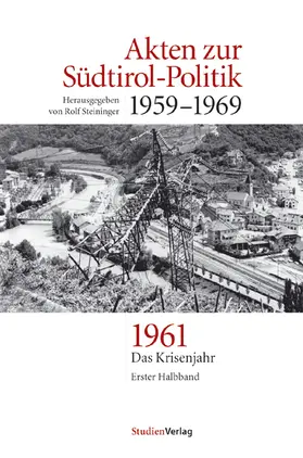 Steininger |  Akten zur Südtirol-Politik 1959-1969 | Buch |  Sack Fachmedien