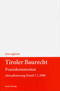 Schwaighofer |  Tiroler Baurecht Praxiskommentar | Buch |  Sack Fachmedien