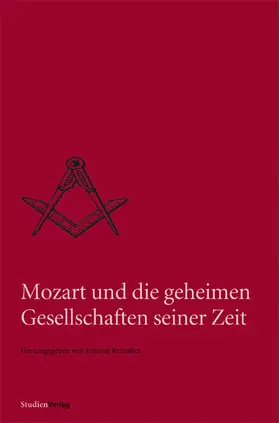 Reinalter | Mozart und die geheimen Gesellschaften seiner Zeit | Buch | 978-3-7065-4384-2 | sack.de